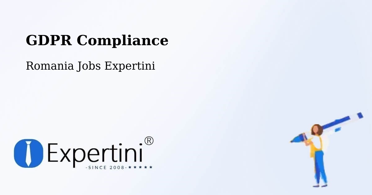 EU GDPR Compliance Statement – Teişani - Romania Jobs Expertini